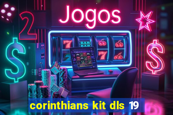 corinthians kit dls 19